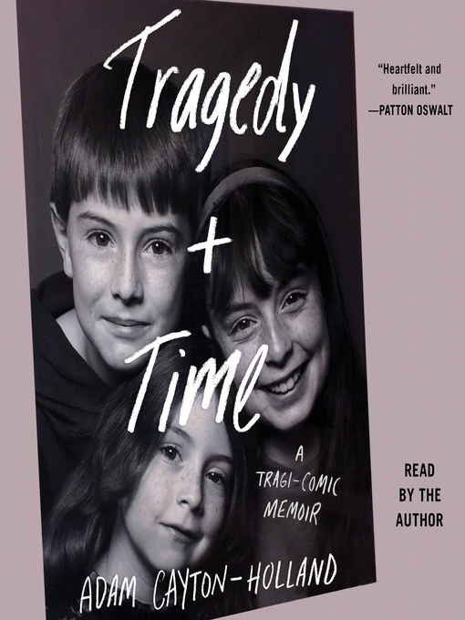 Title details for Tragedy Plus Time by Adam Cayton-Holland - Available
